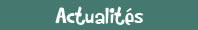 Actualit�s