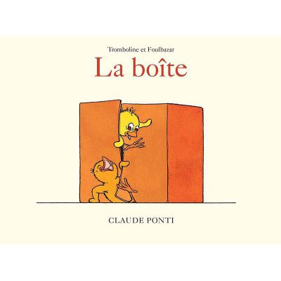 Livre Tromboline et Foulbazar La boîte - Claude Ponti 